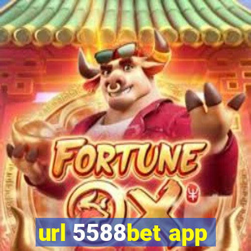 url 5588bet app